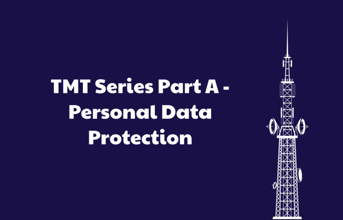 TMT Series Part A - Personal Data Protection