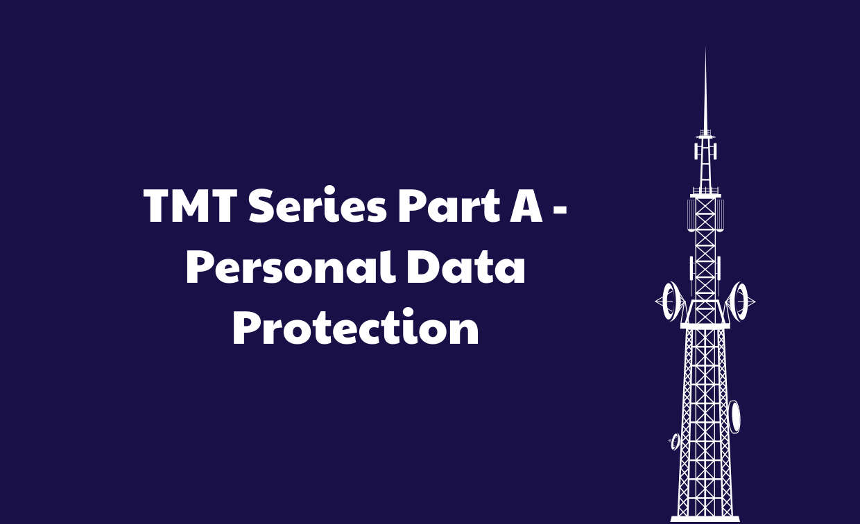 TMT Series Part A - Personal Data Protection